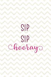 Sip Sip Hooray