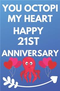 You Octopi My Heart Happy 21st Anniversary