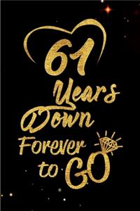 61 Years Down Forever to Go