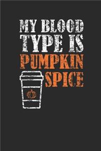 My Blood Type Is Pumpkin Spice