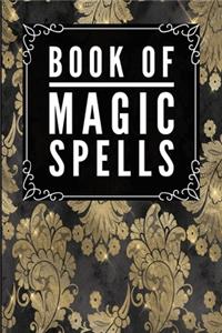 Book Of Magic Spells: Magic Fancy Golden -Journal Diary Notebook For Writing Your Our Magic Spells and Potions