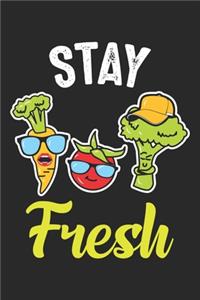 Stay Fresh