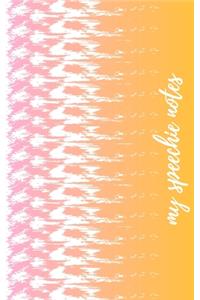 My Speechie Notes