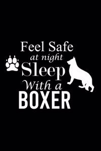 Feel Safe at Night Sleep with a Boxer