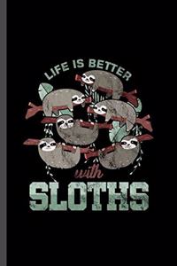 Life is better with Sloths