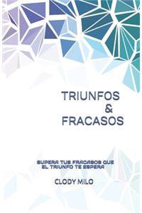 Triunfos & Fracasos