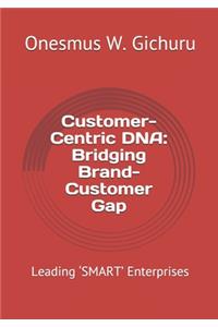 Customer-Centric DNA