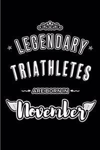 Legendary Triathletes are born in November