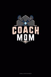 Coach Mom (Lacrosse)