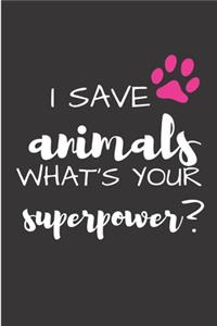 I save animals what's your superpower