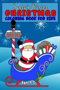 Santa's Winter Christmas Coloring Book for Kids Ages 4-8