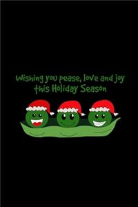 Wishing you pease love and joy this holiday season