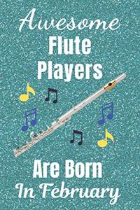Awesome Flute Players Are Born In February