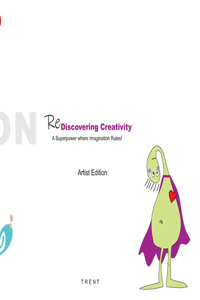 Rediscovering Creativity