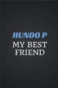 Hundo P My Best Friend