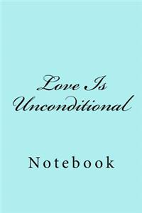 Love Is Unconditional