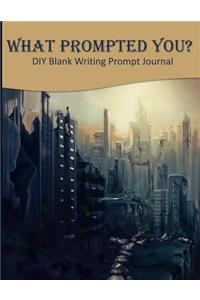 What Prompted You? DIY Blank Writing Prompts Journal