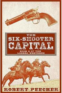 Six-Shooter Capital