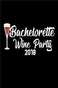 Bachelorette Wine Party 2018