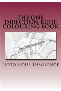 The One Direction Rude Colouring Book