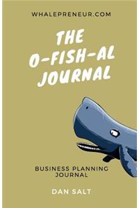 The O-FISH-AL Journal (Gold Edition)