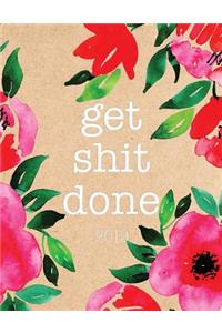 Get Shit Done 2019