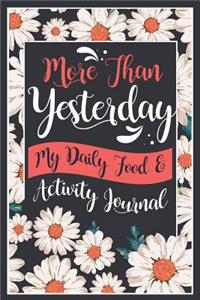 More Than Yesterday - My Daily Food and Activity Journal