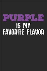Purple Is My Favorite Flavor