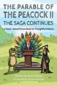 Parable of the Peacock II - The Saga Continues