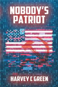 Nobody 's Patriot