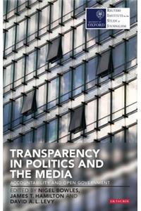Transparency in Politics and the Media