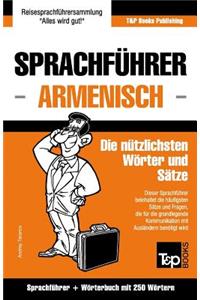 Sprachführer Deutsch-Armenisch und Mini-Wörterbuch mit 250 Wörtern