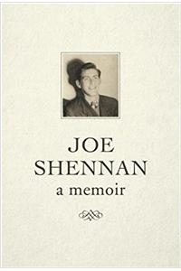 Joe Shennan - A Memoir