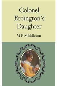 Colonel Erdington's Daughter