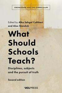 What Should Schools Teach? Disciplines, subjects and the pursuit of truth