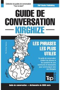 Guide de conversation Français-Kirghize et vocabulaire thématique de 3000 mots