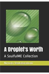 Droplet's Worth