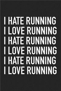 I Love Running I Hate Running