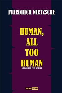 Human, All Too Human