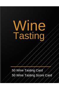 Wine Tasting: 50 Wine Tasting Card 50 Wine Tasting Score Card: Wine Tasting Party Ideas. Wine Contest.