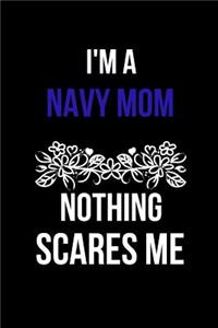 I'm a Navy Mom Nothing Scares Me