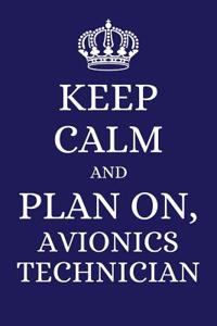 Keep Calm and Plan on Avionics Technician