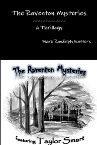 Raventon Mysteries, A Trilogy
