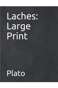 Laches: Large Print