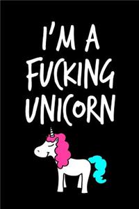 I'm A Fucking Unicorn