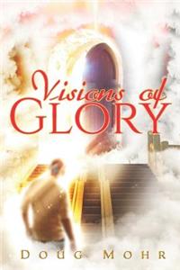 Visions of Glory