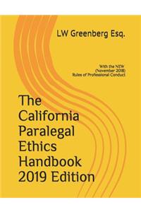 California Paralegal Ethics Handbook 2019 Edition