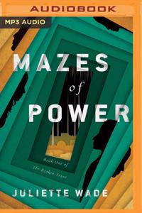 Mazes of Power