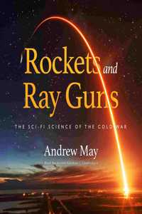 Rockets and Ray Guns