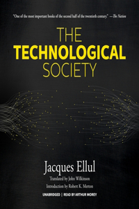 The Technological Society Lib/E